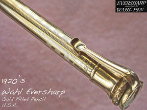 ◆稀少美品◆1920年代製 ウァール・エヴァーシャープ・ゴールドペンシル USA◆ ◆ 1920’s Wahl Eversharp Gold Filled Pencil U.S.A.◆