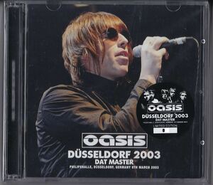 OASIS - DUSSELDORF 2003 DAT MASTER (2CD) オアシス Liam Noel Gallagher リアム ノエル・ギャラガー