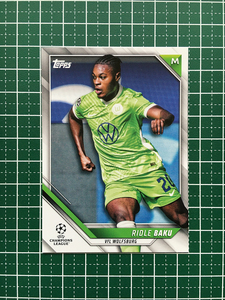 ★TOPPS 2021-22 UEFA CHAMPIONS LEAGUE #29 RIDLE BAKU［VfL WOLFSBURG］ベースカード「BASE」★