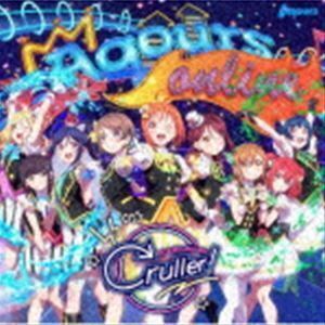 KU-RU-KU-RU Cruller!（CD＋Blu-ray） Aqours
