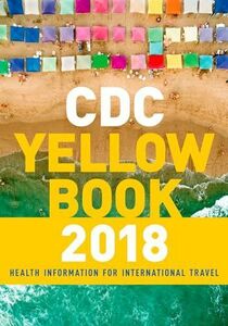 [A11812010]CDC Yellow Book 2018: Health Information for International Trave