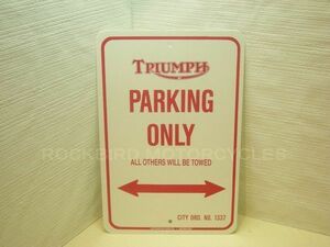 「TRIUMPH / トライアンフ パーキング オンリー」 サイン看板