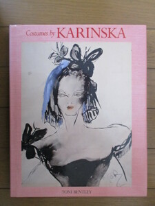 【洋書】「Costumes by KARINSKA」 TONI BENTLEY　1995年　英語　バーバラ・カリンスカ