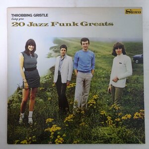 10025877;【UK初期プレス】Throbbing Gristle スロッビング・グリッスル / 20 Jazz Funk Greats
