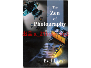 ★本文ほぼ未読★「写真禅」禅と写真との融合★『The Zen of Photography』How to Take Pictures With Your Mind
