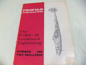 ★★送料無料■プロファイル（英語版）■106■「P-38 J-M ライトニング」■