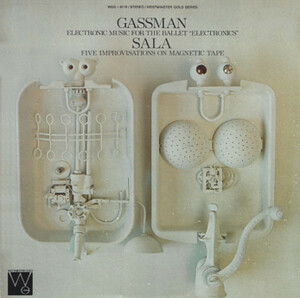 1970超前衛電子音バレエ！Gassman / Sala Electronic Music For The Ballet Electronics / Five Improvisations On Magnetic Tape