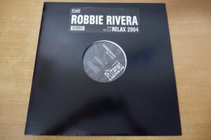 Z1-077＜12inch/US盤/美品＞Robbie Rivera / Relax 2004