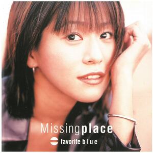 フェイバリット ブルー(favorite blue) / Missing Place (ディスクに傷あり) セカンド・アルバム CD