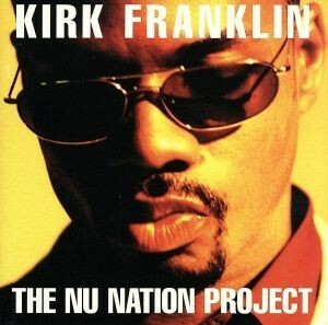 【輸入盤】ＴＨＥ　ＮＵ　ＮＡＴＩＯＮ　ＰＲＯＪＥＣＴ／カーク・フランクリン