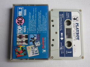 ◆カセット◆TOP 40 Vol.2 1985-1986 PLAYBOY 099 輸入版　中古カセットテープ多数出品中！