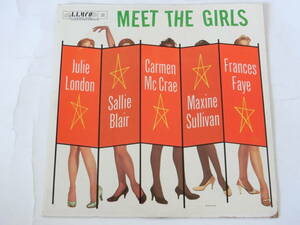 ジュリー・ロンドン カーメン・マクレエ サリー・ブレア マキシン・サリヴァン LPレコード Meet The Girls US盤 ALP-308 Julie London 