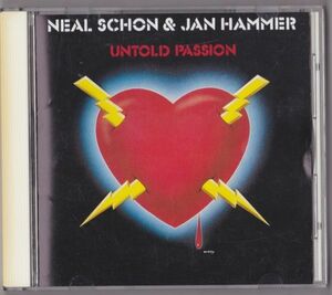 【国内盤】Neal Schon & Jan Hammer Untold Passion SRCS 6188
