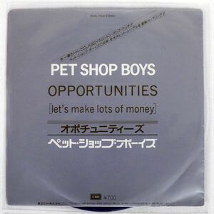 PET SHOP BOYS/OPPORTUNITIES (LET’S MAKE LOTS OF MONEY)/EMI EMS17641 7 □