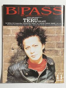 B-PASS 1999年11月号 シンコー・ミュージック ビーパス 音楽、人間マガジン バックステージ・パス GLAY TERU 19 SOPHIA PIERROT 雑誌