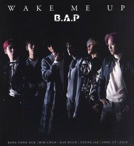 ＷＡＫＥ　ＭＥ　ＵＰ（Ｔｙｐｅ－Ａ）（ＤＶＤ付）／Ｂ．Ａ．Ｐ