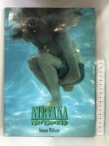 Nirvana: Nevermind Music Sales Corp Susan・Wilson