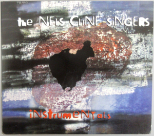 NEILS CLINE SINGERS / INSTRUMENTALS / CG113 輸入盤［ネルス・クライン］中古CD