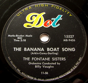 78rpm SP盤 The Fontane Sisters Dot 15227 The Banana Boat Song / Honolulu Moon Billy Vaughn