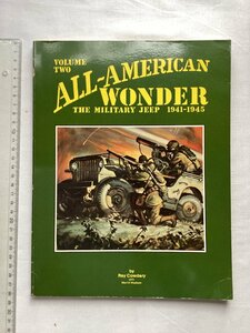 ★[A61032・特価洋書 ALL-AMRICAN WONDER ] THE MILITARY JEEP 1941-1945. VOLUME TWO. ★