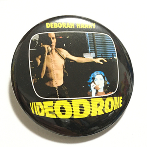 デカ缶バッジ 5.8cm VIDEO DROME ヴィデオドローム (82) デボラハリー Blondie ブロンディ デイヴィッド・クローネンバーグ