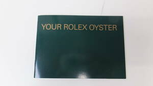 ◆純正　ROLEX YOUR ROLEX OYSTER　ユア ロレックス オイスター　冊子　2001年　カタログ　小冊子　英語