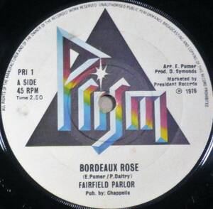 英シングル●FAIRFIELD PARLOR／Bordeaux Rose　B面"Baby Stay For Tonight"はアルバム未収 45回転の魔力