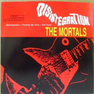 MORTALS, THE-Disintegration +2 (US 1,000枚限定 7)