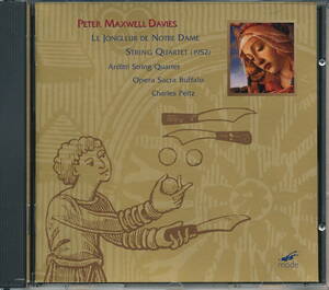 Peter Maxwell Davies ピーター・マックスウェル・デイヴィス：弦楽四重奏曲、ノートルダムの曲芸師、The Arditti Quartet/ Charles Peltz
