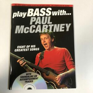 play BASS with PAUL McCARTNEY カラオケCD付 ポール。マッカートニー ベーススコア