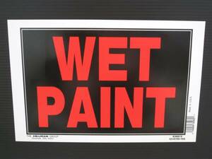 アメリカの店舗用品　サイン（WET PAINT）　ペンキ塗りたて