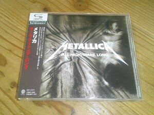 SHM-CD：METALLICA メタリカ オール・ナイトメア・ロング：帯付