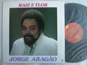 JORGE ARAGAO RAIZ E FLOR