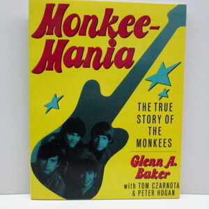 MONKEES (Glenn A. Baker著)-Monkeemania : The True Story of th