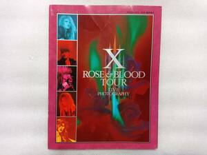 Xライヴ写真集　ROSE＆BLOOD TOUR　LIVE　PHOTOGRAPHY　ARENA37°C　1990年7月号　臨時増刊　