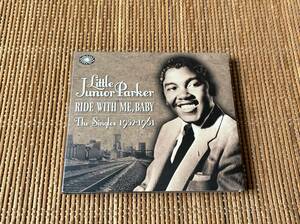 Little Junior Parker/Ride With Me,Baby The Singles 1952-1961 中古CD 2枚組 リトル・ジュニア・パーカー