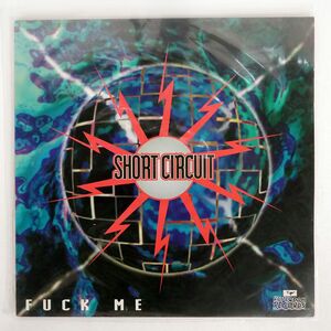 SHORT CIRCUIT/FUCK ME/ROTTERDAM ROT028 12