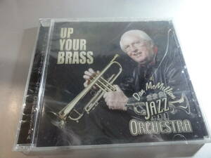 DAN MCMILLION & JAZZ ORCHESTRA DAN MCMILLION & JAZZ ORCHESTRA UP YOUR BRASS 新品未開封