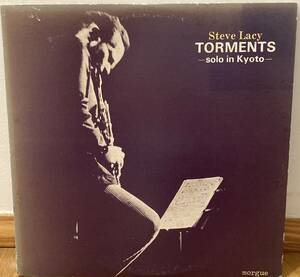 国内Orig * STEVE LACY - Torments, Solo In Kyoto * 1979年 JP Morgue 間章 FREE JAZZ 1975年京都Live!!
