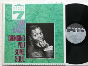 UK盤LP　Sam Baker ／ Bringing You Some Soul 　(Charly R&B CRB 1137 )★