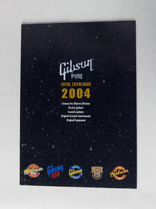 【中古：長期保管品：美品】Gibson TOTAL CATALOGUE 2004 カタログ 最後の一冊