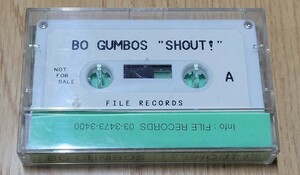 非売品 BO GUMBOS/SHOUT FILE RECORDS カセットテープ
