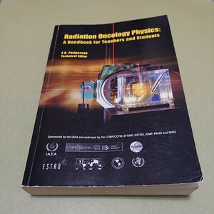 放射線治療の英語本 Radiation Oncology Physics: A Handbook for Teachers And Students