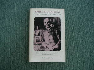 ∞　EMILE DURKHEIM　ON INSTITUTIONAL ANALYSIS　University of Chicago Press;、刊　●レターパックライト　370円限定●