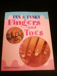 Ba5 01995 FUN ＆ FUNKY Fingers and Toes[英語版] 著:MARIE MINGAY[英] 2001年発行 D＆S Books