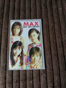 【即決】未使用 MAX GET MY LOVE テレホンカード