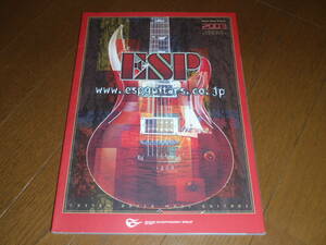 【カタログのみ】“ESP GENERAL CATAROGUE“ 2003年度版総合カタログ！ジョージ・リンチ！ロン・ウッド！BOOTLEG！イタリア・ギターズ！