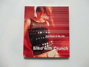 Eriko with　Crunch Red 　　Beat of My Life　★CD　　送料無料