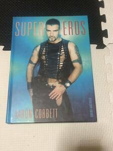 SUPEREROS AARON COBBETT アーロン コベット 男性 写真集