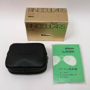 ○24052007　Nikon　ニコン　BINOCULARS　プリズム双眼鏡　６X18　元箱　ケース　取説　箱入り　保管品